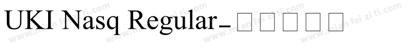 UKI Nasq Regular字体转换